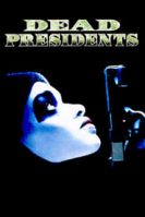 Dead Presidents (1995)