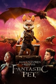 Adventures of Rufus: The Fantastic Pet (2020)