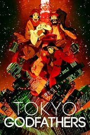 Tokyo Godfathers (2003)