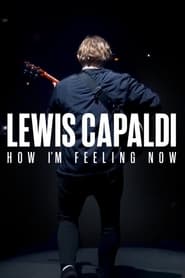 Lewis Capaldi: How I’m Feeling Now (2023)