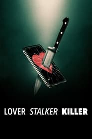 Lover, Stalker, Killer (2024)